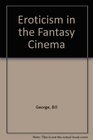 Eroticism in the Fantasy Cinema