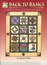 Back to Basics A Quilter's Guide to Patchwork and Applique