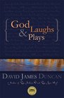 God Laughs & Plays; Churchless Sermons in Response to the Preachments of the Fundamentalist Right