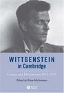 Wittgenstein in Cambridge Letters and Documents 19111951