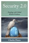 Security 20 Dealing with Global Wicked Problems