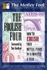 The Foolish Four How to Crush Your Mutual Funds in 15 Minutes a Year