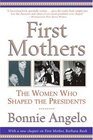 First Mothers The Women Who Shaped the Presidents