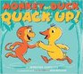 Monkey and Duck Quack Up