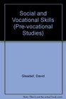 Prevocational Studies Social and Vocational Skills Module