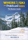 Where to Ski and Snowboard 2001