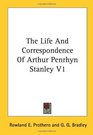 The Life And Correspondence Of Arthur Penrhyn Stanley V1