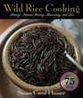 Wild Rice Cooking History Natural History Harvesting and Love