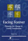 Facing Forever Planning for Change in Family Foundations