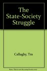 The StateSociety Struggle Zaire in Comparative Perspective