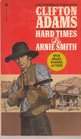 Hard Times and Arnie Smith