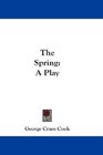 The Spring A Play
