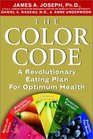The Color Code  A Revolutionary Eating Plan for Optimum Health