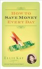 How To Save Money Every Day