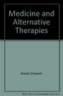 Medicine and Alternative Therapies