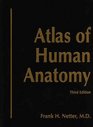 Atlas of Human Anatomy with CDROM