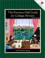 The Prentice Hall Guide for College Writers Full Edition with Handbook