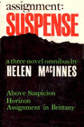 Assignment Suspense Three Novel Omnibus Above Suspicion / Horizon / Assignment in Brittany