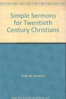 Simple Sermons for Twentieth Century Christians