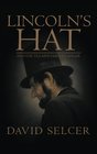 Lincoln's Hat and the TEA Movement's Anger