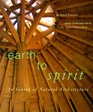 Earth to Spirit In Search of Natural Architecture