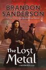 The Lost Metal A Mistborn Novel