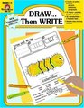 Draw... Then Write (Grades 1-3)