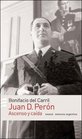 Juan D Peron Ascenso y Caida