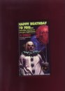 Happy Deathday to Youand Other Stories to Give You Nightmares