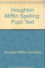 Houghton Mifflin Spelling and Vocabulary Level 6 Student Edition