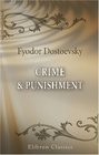 Crime  Punishment A Novel in Six Parts and an Epilogue
