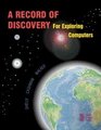 A Record of Discovery for Exploring Computers