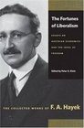 FORTUNES OF LIBERALISM THE ESSAYS ON AUSTRIAN ECONOMICS AND THE IDEAL OF FREEDOM