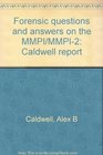 Forensic questions and answers on the MMPI/MMPI-2: Caldwell report