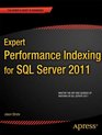 Expert Performance Indexing for SQL Server 2011