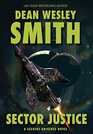 Sector Justice A Seeders Universe Novel