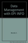Data Management with EPI INFO