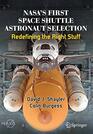 NASA's First Space Shuttle Astronaut Selection Redefining the Right Stuff