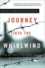 Journey into the Whirlwind (Helen and Kurt Wolff Books)