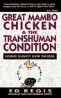 Great Mambo Chicken and the Transhuman Condition Science Slightly over the Edge