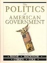 The Politics of American Government Foundations Participation Institutions and Policy