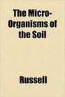 The MicroOrganisms of the Soil