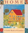 Home: A Little Book of Comfort (Miniature Editions)