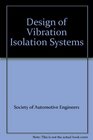 Design of Vibration Isolation Systems