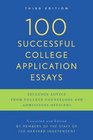 100 Successful College Application Essays (Updated, Third Edition)