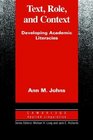 Text Role and Context  Developing Academic Literacies