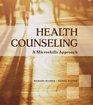 Health Counseling A Microskills Approach