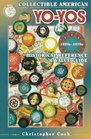 Collectible American YoYos  1920S1970s Historical Reference  Value Guide