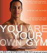 You Are Your Own Gym: The Bible of Bodyweight Exercises for Men and Women