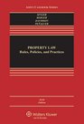 Property Law Rules Policies  Practices Sixth Edition